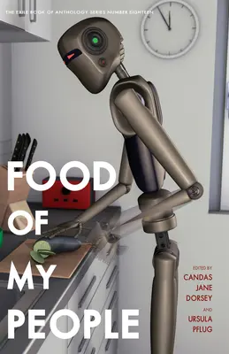 Hrana poporului meu: Cartea exilului din seria de antologii numărul nouăsprezece - Food of My People: The Exile Book of Anthology Series Number Nineteen