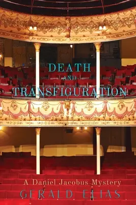 Moartea și transfigurarea: Un mister Daniel Jacobus - Death and Transfiguration: A Daniel Jacobus Mystery