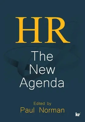 Resursele umane: noua agendă - HR: The New Agenda