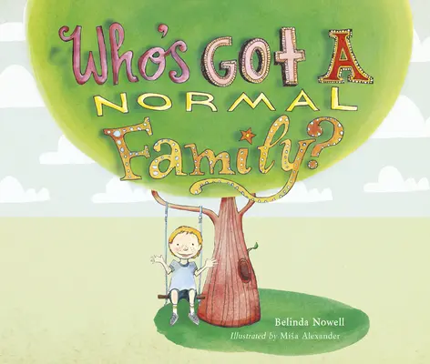 Cine are o familie normală - Who's Got a Normal Family