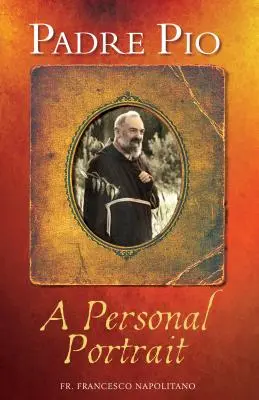 Padre Pio: Un portret personal - Padre Pio: A Personal Portrait