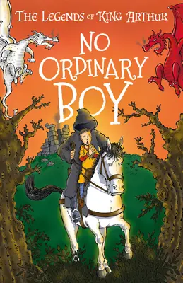 Legendele regelui Arthur: No Ordinary Boy: Legendele regelui Arthur: Merlin, magie și dragoni - The Legends of King Arthur: No Ordinary Boy: The Legends of King Arthur: Merlin, Magic, and Dragon