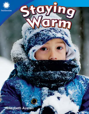 Menținerea căldurii - Staying Warm