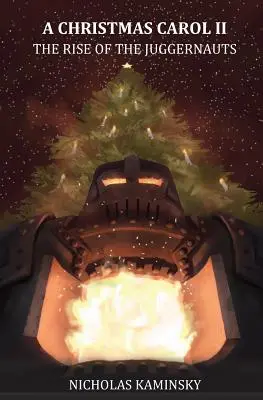 A Christmas Carol II: Ascensiunea Juggernauts - A Christmas Carol II: The Rise of the Juggernauts