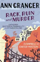 Rack, Ruin and Murder (Campbell & Carter Mystery 2) - Un roman polițist de crimă, secrete și minciuni dintr-un sat englez - Rack, Ruin and Murder (Campbell & Carter Mystery 2) - An English village whodunit of murder, secrets and lies