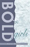 Fete îndrăznețe - Bold Girls