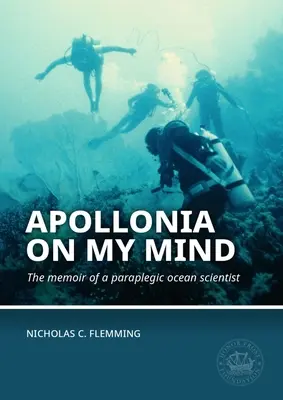 Apollonia în mintea mea: Memoriile unui cercetător oceanograf paraplegic - Apollonia on My Mind: The Memoir of a Paraplegic Ocean Scientist