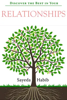 Descoperă ce e mai bun în relațiile tale: Coaching de viață pentru musulmani - Discover the Best in Your Relationships: Life Coaching for Muslims