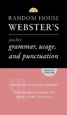 Random House Webster's Pocket Grammar, Usage, and Punctuation: Ediția a doua - Random House Webster's Pocket Grammar, Usage, and Punctuation: Second Edition