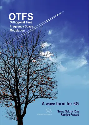 Modulația spațială ortogonală timp-frecvență: OTFS o formă de undă pentru 6G - Orthogonal Time Frequency Space Modulation: OTFS a waveform for 6G