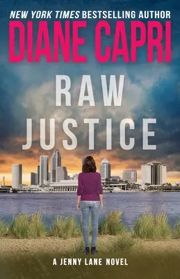 Raw Justice: Un thriller Jenny Lane - Raw Justice: A Jenny Lane Thriller