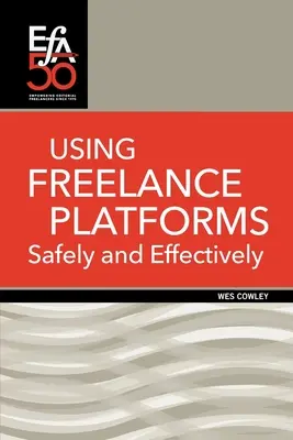 Utilizarea sigură și eficientă a platformelor de freelancing - Using Freelance Platforms Safely and Effectively