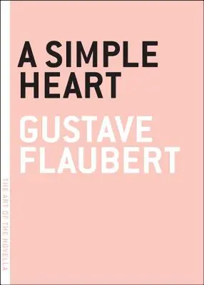 O inimă simplă - A Simple Heart