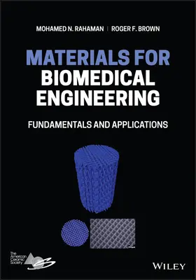 Materiale pentru ingineria biomedicală: Fundamente și aplicații - Materials for Biomedical Engineering: Fundamentals and Applications