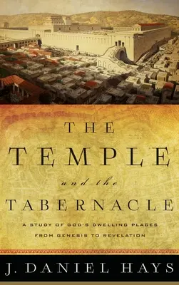 Templul și Tabernacolul - Temple and the Tabernacle
