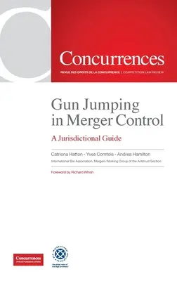 Gun Jumping în controlul fuziunilor: Un ghid jurisdicțional - Gun Jumping In Merger Control: A Jurisdictional Guide