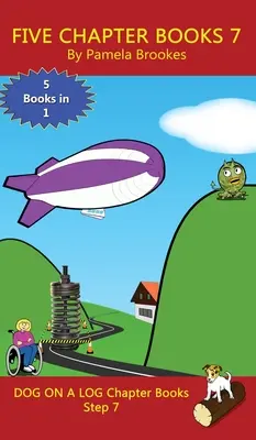 Five Chapter Books 7: Sound-Out Phonics Books Ajută cititorii în dezvoltare, inclusiv elevii cu dislexie, să învețe să citească (Step 7 in a Systemat - Five Chapter Books 7: Sound-Out Phonics Books Help Developing Readers, including Students with Dyslexia, Learn to Read (Step 7 in a Systemat