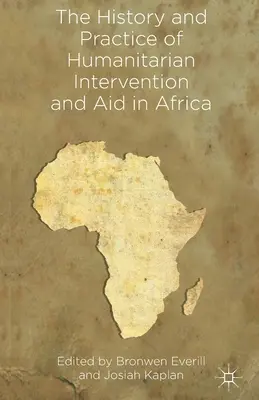Istoria și practica intervenției și ajutorului umanitar în Africa - The History and Practice of Humanitarian Intervention and Aid in Africa