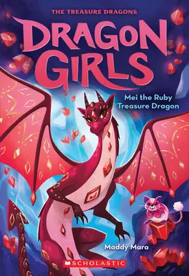 Mei, dragonul cu comori de rubin (Dragon Girls #4), 4 - Mei the Ruby Treasure Dragon (Dragon Girls #4), 4