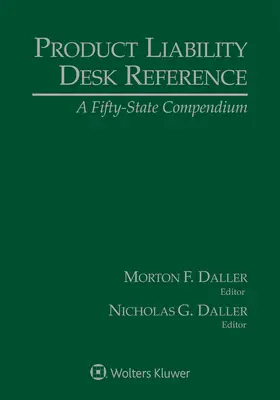 Product Liability Desk Reference: A Fifty-State Compendium, ediția 2021 - Product Liability Desk Reference: A Fifty-State Compendium, 2021 Edition