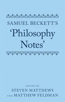 Notele de filosofie” ale lui Samuel Beckett - Samuel Beckett's 'Philosophy Notes'