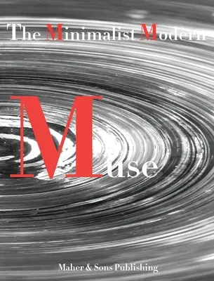 Muza modernă minimalistă - The Minimalist Modern Muse