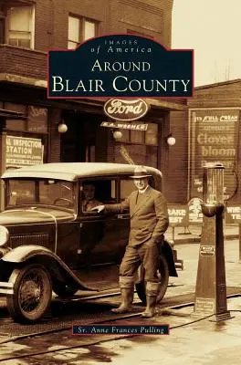 În jurul comitatului Blair - Around Blair County