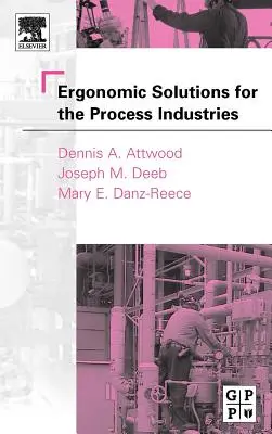 Soluții ergonomice pentru industriile de proces - Ergonomic Solutions for the Process Industries