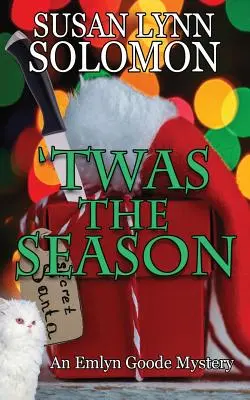 'Twas The Season: Un mister Emlyn Goode - 'Twas The Season: An Emlyn Goode Mystery