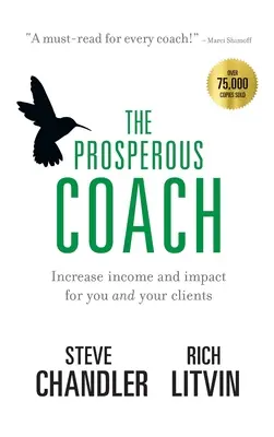The Prosperous Coach: Creșterea veniturilor și a impactului pentru tine și clienții tăi - The Prosperous Coach: Increase Income and Impact for You and Your Clients