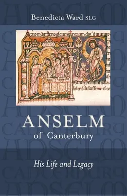 Anselm de Canterbury - Viața și moștenirea sa - Anselm of Canterbury - His Life and Legacy