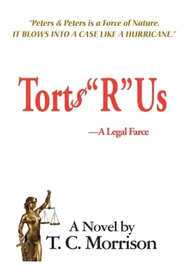 Torts R Us - o farsă juridică - Torts R Us-A Legal Farce