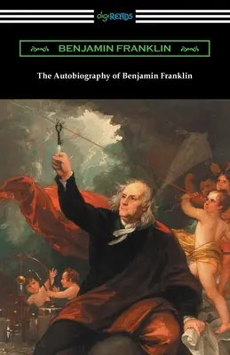 Autobiografia lui Benjamin Franklin - The Autobiography of Benjamin Franklin