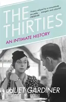 Thirties - O istorie intimă a Marii Britanii - Thirties - An Intimate History of Britain