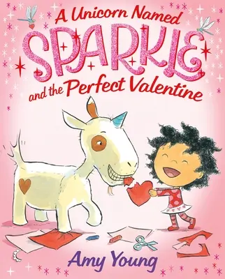 Un unicorn numit Sparkle și Valentine-ul perfect - A Unicorn Named Sparkle and the Perfect Valentine