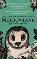 Meadowland - viața privată a unui câmp englezesc - Meadowland - the private life of an English field