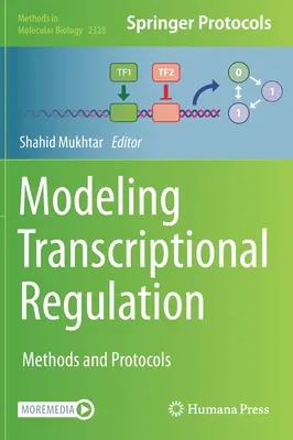 Modelarea reglării transcripționale: Metode și protocoale - Modeling Transcriptional Regulation: Methods and Protocols