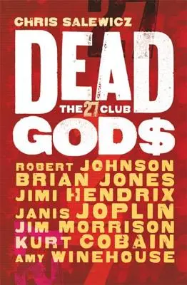 Zeii morți: The 27 Club - Dead Gods: The 27 Club