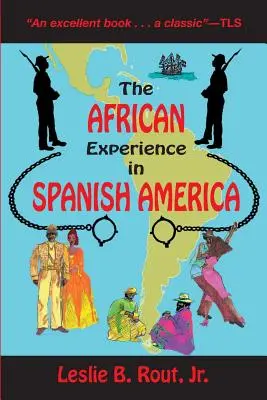 Experiența africană în America spaniolă - The African Experience in Spanish America