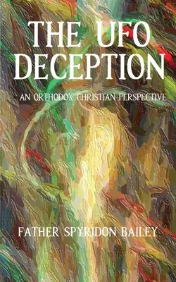 Înșelăciunea OZN - The UFO Deception