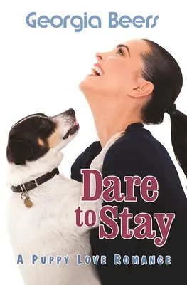 Îndrăznește să rămâi - Dare to Stay