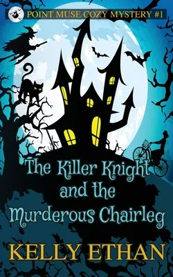 Cavalerul ucigaș și piciorul de scaun ucigaș - The Killer Knight and the Murderous Chairleg