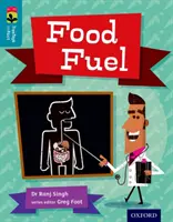 Oxford Reading Tree TreeTops inFact: Nivelul 9: Combustibil alimentar - Oxford Reading Tree TreeTops inFact: Level 9: Food Fuel