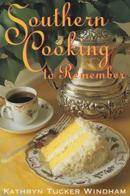 Bucătărie sudică de neuitat - Southern Cooking to Remember