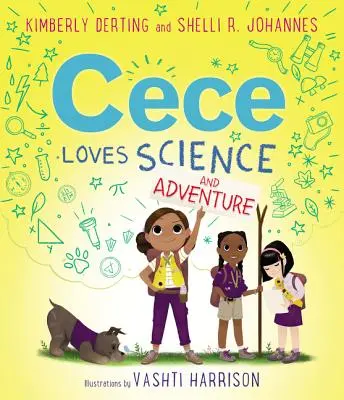 Cece iubește știința și aventura - Cece Loves Science and Adventure