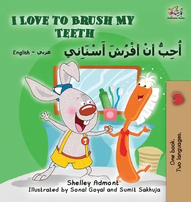 Iubesc să mă spăl pe dinți (Carte bilingvă engleză arabă) - I Love to Brush My Teeth (English Arabic Bilingual Book)