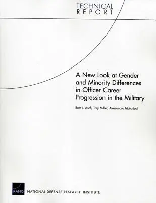 O nouă privire asupra diferențelor de gen și de minoritate în progresia carierei ofițerilor în armată - A New Look at Gender and Minority Differences in Officer Career Progression in the Military