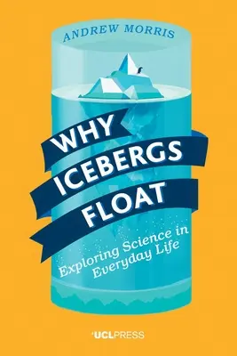 De ce plutesc aisbergurile: Explorarea științei în viața de zi cu zi - Why Icebergs Float: Exploring Science in Everyday Life