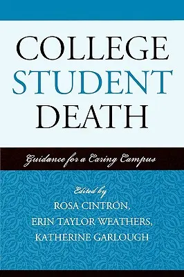 Decesul studenților universitari: Orientări pentru un campus grijuliu - College Student Death: Guidance for a Caring Campus