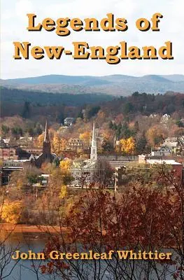 Legendele Noii Anglii (Legends of New-England) - Legends of New-England